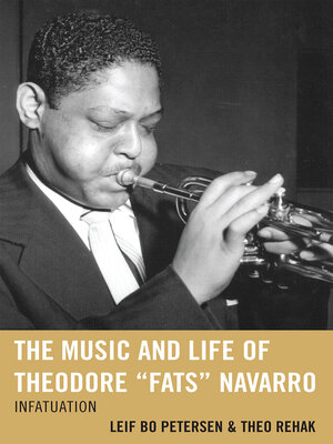 cover image of The Music and Life of Theodore "Fats" Navarro